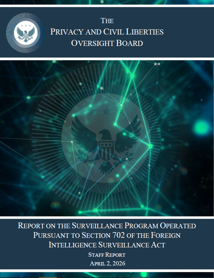 2026 FISA Section 702 Report - 2026 Report on the Surveillance Program Operated Pursuant to Section 702 of the Foreign Intelligence Surveillance Act